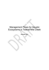 Management Flows for Aquatic Ecosystems in Twelve Mile Creek December 2014 Otago Regional Council Private Bag 1954, Dunedin 9054