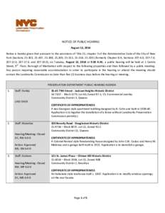 NOTICE OF PUBLIC HEARING August 12, 2014 Notice is hereby given that pursuant to the provisions of Title 25, chapter 3 of the Administrative Code of the City of New York (Sections[removed], 25-307, 25-308, 25,309, 25-313, 