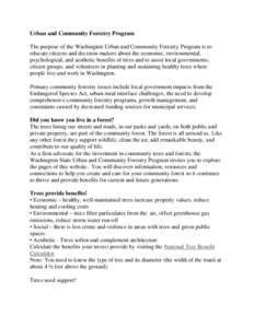 Urban and Community Forestry Program The purpose of the Washington Urban and Community Forestry Program is to educate citizens and decision-makers about the economic, environmental, psychological, and aesthetic benefits 