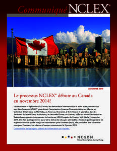 ®  AUTOMNE 2014 Le processus NCLEX® débute au Canada en novembre 2014!