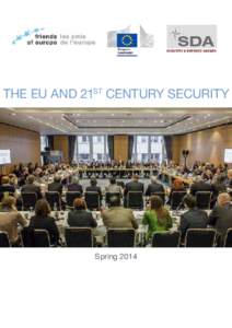The eu and 21ST CENTURY SECURITY  Spring 2014 The eu and 21ST CENTURY SECURITY Report of the roundtables