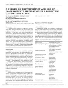 Journal of the Hong Kong Geriatrics Society • Vol. 7 No.1 DecA SURVEY ON POLYPHARMACY AND USE OF INAPPROPRIATE MEDICATION IN A GERIATRIC OUT-PATIENT CLINIC Dr. Chi-Fai Ko, MBBS(HK) MRCP(UK) FHKCP
