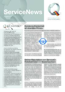 ServiceNews Ausgabe 3 I 11 Kundenzufriedenheit ist oberstes Prinzip Kooperationsgemeinschaft ServiceQualität Deutschland erhält ISO-Zertifizierung