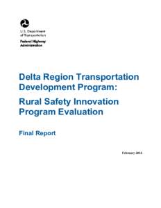 Delta Region Transportation Development Program: Rural Safety Innovation Program Evaluation