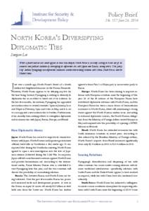 Policy Brief  No. 157 June 26, 2014 North Korea’s Diversifying Diplomatic Ties