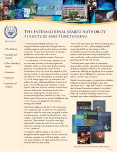 The International Seabed Authority Structure and Functioning Fact Sheet •	 The Authority •	 Assembly and