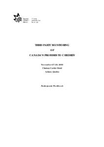 THIRD PARTY MONITORING OF CANADA’S PROMISES TO CHILDREN November 27-28, 2003 Chateau Cartier Hotel Aylmer, Quebec