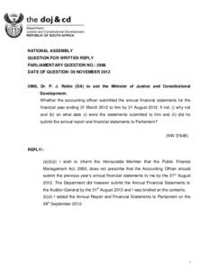 NATIONAL ASSEMBLY QUESTION FOR WRITTEN REPLY PARLIAMENTARY QUESTION NO.: 2998 DATE OF QUESTION: 09 NOVEMBER[removed], Dr. P. J. Rabie (DA) to ask the Minister of Justice and Constitutional