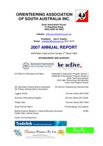 ORIENTEERING ASSOCIATION OF SOUTH AUSTRALIA INC. State Association House 73 Wakefield Street ADELAIDE SA 5000 website: www.sa.orienteering.asn.au