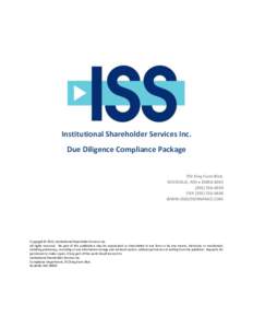 Institutional Shareholder Services Inc. Due Diligence Compliance Package 702 King Farm Blvd. ROCKVILLE, MD  [removed][removed]FAX[removed]