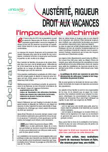 E  n France, plus de 50 % de la population ne part en vacances. Depuis plus de 10 ans, ce chiffre en constante augmentation creuse les inégalités. Et disons-le tout net, les vacances ne sont pas un supplément d’âme