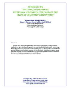 COMMENTS ON “SEALS OF (DIS)APPROVAL: TELEVISION WEATHERCASTERS DEBATE THE VALUE OF VOLUNTARY CREDENTIALS” P. Grady Dixon, Michael E. Brown, Kathleen Sherman-Morris, and Brenda L. Kirkland