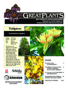 2014 GreatPlants Gardener NEBRASKA STATEWIDE ARBORETUM “Sustainable landscapes for healthy homes and communities”