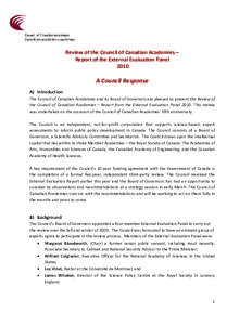 Review of the Council of Canadian Academies – Report of the External Evaluation Panel 2010 A Council Response A) Introduction