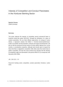 Intensity of Competition and Conduct Parameters in the Honduran Banking Sector Germán Coloma CEMA University