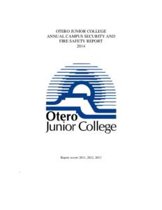 Otero Junior College / Alcoholic beverage / Clery Act / Alcoholism / Campus police / Colorado State University / Brigham Young University–Idaho / Colorado counties / North Central Association of Colleges and Schools / Colorado