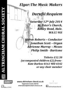 Elgar:The Music Makers Duruflé:Requiem Saturday 12th July 2014