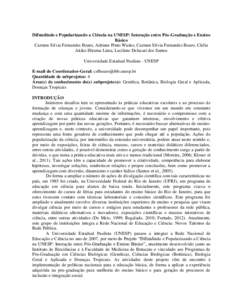 Difundindo e Popularizando a Ciência na UNESP: Interação entre Pós-Graduação e Ensino Básico Carmen Silvia Fernandes Boaro, Adriane Pinto Wasko, Carmen Silvia Fernandes Boaro, Clelia Akiko Hiruma Lima, Lucilene De