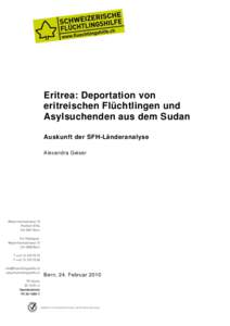 Eritrea: Deportation von eritreischen Flüchtlingen und Asylsuchenden aus dem Sudan Auskunft der SFH-Länderanalyse Alexandra Geiser