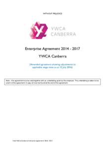 WITHOUT PREJUDICE  Enterprise AgreementYWCA Canberra (Amended agreement showing adjustments to applicable wage rates as at 13 July 2016)