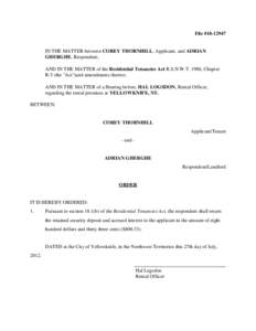 File #[removed]IN THE MATTER between COREY THORNHILL, Applicant, and ADRIAN GHERGHE, Respondent; AND IN THE MATTER of the Residential Tenancies Act R.S.N.W.T. 1988, Chapter R-5 (the 