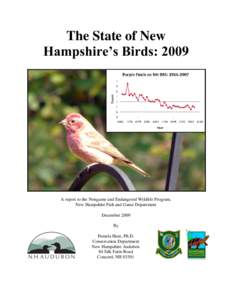 The State of New Hampshire’s Birds: 2009 A report to the Nongame and Endangered Wildlife Program, New Hampshire Fish and Game Department December 2009