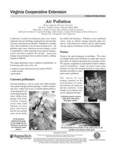 publication[removed]Air Pollution Bonnie Appleton, Extension Specialist Joel Koci, Graduate Student, Hampton Roads AREC