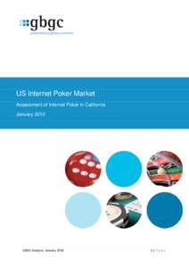 US Internet Poker Market Assessment of Internet Poker in California January 2010 GBGC Analysis: January 2010