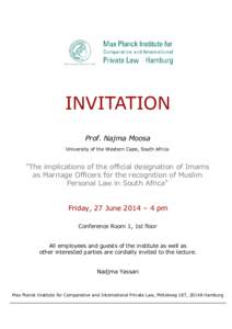 INVITATION Prof. Najma Moosa University of the Western Cape, South Africa 