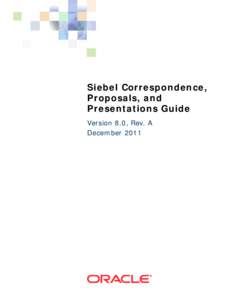 Siebel Correspondence, Proposals, and Presentations Guide