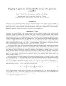 Copying of quantum information by means of a quantum amplifier Denis V. Sych, Boris A. Grishanin, and Victor N. Zadkov International Laser Center and Faculty of Physics, M. V. Lomonosov Moscow State University, Moscow, R