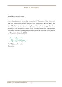 Letter of Transmittal  Dear Honourable Minister, I have the pleasure of forwarding to you the 21st Monetary Policy Statement (MPS) of the Central Bank of Kenya (CBK), pursuant to Section 4B of the Act. The Statement revi