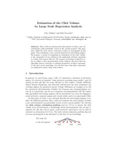 Estimation of the Click Volume by Large Scale Regression Analysis Yury Lifshits1 and Dirk Nowotka2 1  Steklov Institute of Mathematics St.Petersburg, Russia, [removed]