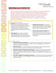 This major studies questions spanning the entire spectrum of modern neuroscience research. Departing from the traditional focus on individual disciplines, USC Dornsife’s neuroscience program is characterized by collabo