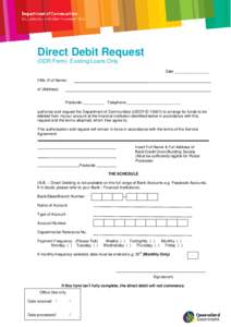 Direct Debit Request (DDR Form) Existing Loans Only Date ________________ I/We (Full Name) of (Address)