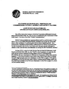 FEDERAL ELECTION COMMISSION WASHINGTON, D.C[removed]STATEMENT OF CHAIR ELLEN L. WEINTRAUB AND COMMISSIONERS CYNTHIA L. BAUERLY AND STEVEN T. WALTHER AUDIT OF MCCAIN-PALIN 2008, INC.