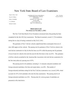 New York State Board of Law Examiners Diane F. Bosse, Chair Bryan R. Williams Robert S. McMillen E. Leo Milonas Michael Colodner