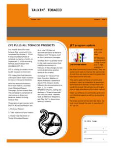 TALKIN’ TOBACCO October 2014 CVS PULLS ALL TOBACCO PRODUCTS CVS Health Aimed For their tobacco free movement to be