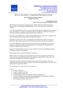 COMMUNITY LANGUAGES AUSTRALIA Where language and culture come together 185 Faraday Street Carlton. Victoria 3053 Telephone[removed]Fax: ([removed]Email: [removed] www.communitylanguagesaustralia.org