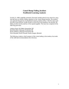 Camel Hump Falling Incident   Facilitated Learning Analysis   On July 25, 2008 a rappeller sustained a fractured vertebra when he was struck by a snag  that had been cut during a falling op