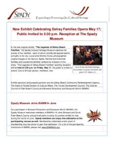 New Exhibit Celebrating Delray Families Opens May 17; Public Invited to 5:30 p.m. Reception at The Spady Museum In the new original exhibit, 