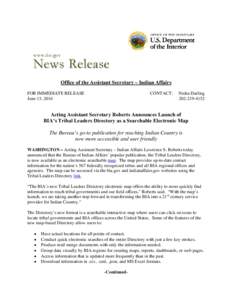 Office of the Assistant Secretary – Indian Affairs FOR IMMEDIATE RELEASE June 13, 2016 CONTACT: