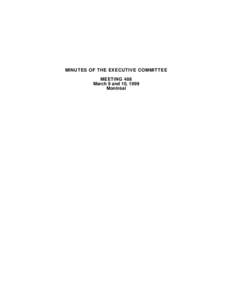 MINUTES OF THE EXECUTIVE COMMITTEE MEETING 488 March 9 and 10, 1999 Montréal  MINUTES OF THE EXECUTIVE COMMITTEE MEETING OF THE KATIVIK SCHOOL BOARD