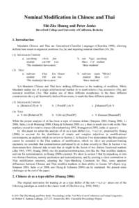 Nominal Modification in Chinese and Thai Shi-Zhe Huang and Peter Jenks Haverford College and University of California, Berkeley 1. Introduction Mandarin Chinese and Thai are Generalized Classifier Languages (Chierchia 19