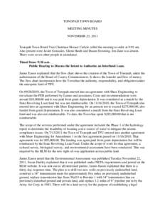 TONOPAH TOWN BOARD MEETING MINUTES NOVEMBER 23, 2011 Tonopah Town Board Vice Chairman Horace Carlyle called the meeting to order at 9:01 am. Also present were Javier Gonzalez, Glenn Hatch and Duane Downing. Jon Zane was 