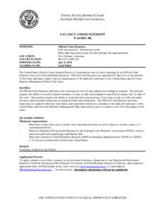 UNITED STATES DISTRICT COURT EASTERN DISTRICT OF LOUISIANA VACANCY ANNOUNCEMENT # 14-DSC-06 POSITION: