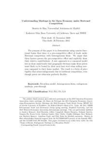 Understanding Markups in the Open Economy under Bertrand Competition Beatriz de Blas, Universidad Aut´onoma de Madrid Katheryn Niles Russ, University of California, Davis and NBER First draft: 31 December 2009 This draf