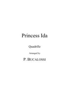 Princess Ida Quadrille Arranged by P. BUCALOSSI