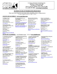U. S. SMALL BUSINESS ADMINISTRATION 550 WEST C STREET, SUITE 550 SAN DIEGO, CA[removed]PHONE: ([removed]RECEPTION: ([removed]FAX: ([removed]www.sba.gov/ca/sandiego