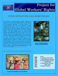 The Project for Global Workers’ Rights (PGWR), an initiative of the Penn State Department of Labor Studies and Employment Relations, is looking forward to an exciting second year with more speakers, a major internation